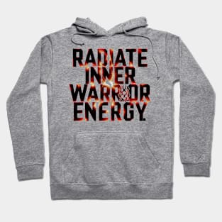 Radiate Inner Warrior Energy Hoodie